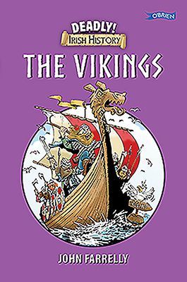 Deadly Irish History - The Vikings (Farrelly John)(Paperback / softback)