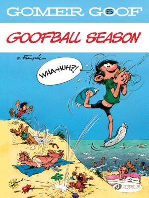 Gomer Goof Vol. 5: Goofball Season (Franquin Andre)(Paperback / softback)
