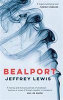 Bealport - A Novel of a Town (Lewis Jeffrey)(Paperback / softback)