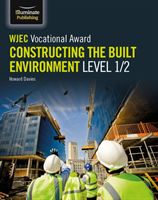 WJEC Vocational Award Constructing the Built Environment Level 1/2 (Davies Howard)(Paperback / softback)