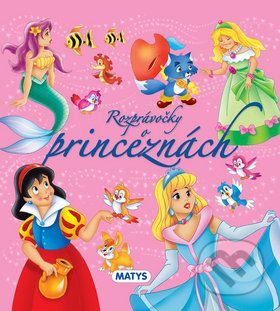 Rozprávočky o princeznách - Matys