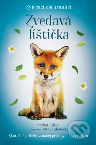 Zvierací záchranári: Zvedavá líštička - Michal Belšán, Zuzana Slánská (ilustrátor)