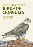 Field Guide to the Birds of Mongolia (Ganbold Dorj)(Paperback / softback)