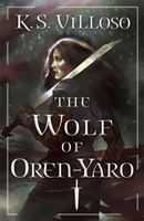 Wolf of Oren-Yaro (Villoso K. S.)(Paperback / softback)