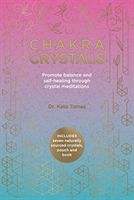 Chakra Crystals - Promote Balance and Self-Healing Through Crystal Meditations (Tomas Kate)(Paperback / softback)
