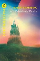 Lord Valentine's Castle (Silverberg Robert)(Paperback / softback)
