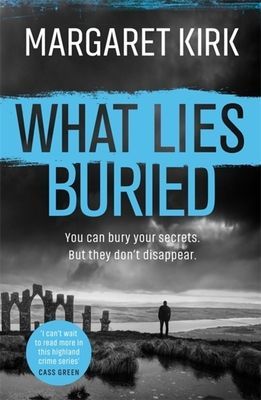What Lies Buried (Kirk Margaret)(Paperback / softback)