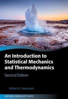 Introduction to Statistical Mechanics and Thermodynamics (Swendsen Robert H. (Emeritus Professor Physics Department Emeritus Professor Physics Department Carnegie Mellon University))(Pevná vazba)