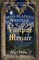Miss Blaine's Prefect and the Vampire Menace (Wojtas Olga)(Paperback / softback)