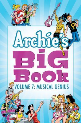 Archie's Big Book Vol. 7 - Musical Genius (SUPERSTARS ARCHIE)(Paperback / softback)