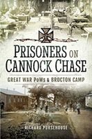 Prisoners on Cannock Chase - Great War PoWs and Brockton Camp (Richard Pursehouse)(Pevná vazba)