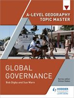 A-level Geography Topic Master: Global Governance (Digby Bob)(Paperback / softback)