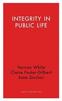 Integrity in Public Life (White Vernon)(Paperback / softback)