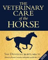 Veterinary Care of the Horse - 3rd Edition (Devereux Sue)(Pevná vazba)