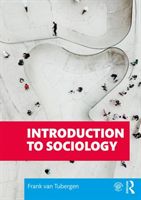 Introduction to Sociology (van Tubergen Frank (Utrecht University Netherlands))(Paperback / softback)