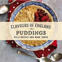 Flavours of England: Puddings (Davies Gilli)(Pevná vazba)