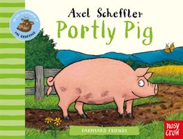 Farmyard Friends: Portly Pig(Board book)
