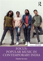 Focus: Popular Music in Contemporary India (Sarrazin Natalie (The College at Brockport SUNY USA))(Paperback / softback)