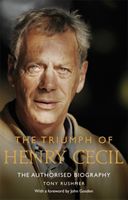 Triumph of Henry Cecil - The Authorised Biography (Rushmer Tony)(Paperback / softback)