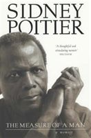 Measure Of A Man - A Memoir (Poitier Sidney)(Paperback / softback)