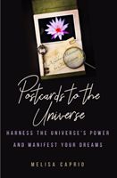 Postcards to the Universe - Harness the Universe's Power and Manifest your Dreams (Caprio Melisa)(Paperback / softback)