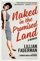 Naked in the Promised Land - A Memoir (Faderman Lillian)(Paperback / softback)