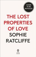 Lost Properties of Love (Ratcliffe Sophie)(Paperback / softback)