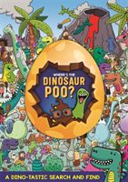 Where's the Dinosaur Poo? Search and Find(Paperback / softback)