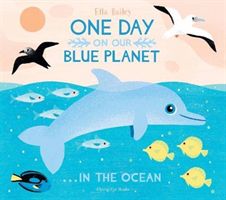 One Day on our Blue Planet: In the Ocean (Paperback)(Paperback / softback)