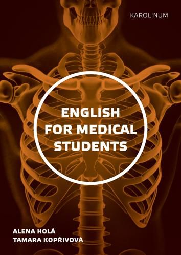 English for Medical Students - Holá Alena;Kopřivová Tamara