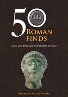 50 Roman Finds from the Portable Antiquities Scheme (Pearce John)(Paperback / softback)