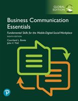 Business Communication Essentials: Fundamental Skills for the Mobile-Digital-Social Workplace, Global Edition (Bovee Courtland L.)(Paperback / softback)