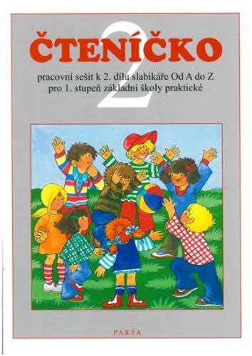 Čteníčko 2 – pracovní sešit ke čtení pro 2.ročník ZŠ praktické - Dvořáková Dana, Brožovaná