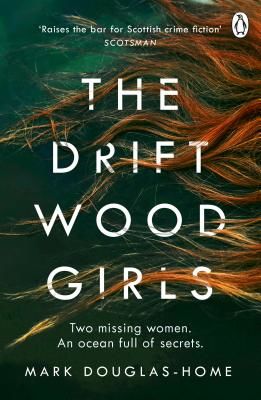 Driftwood Girls (Douglas-Home Mark)(Paperback / softback)