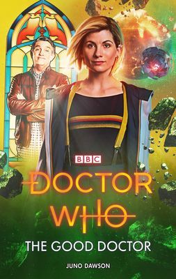 Doctor Who: The Good Doctor (Dawson Juno)(Paperback / softback)