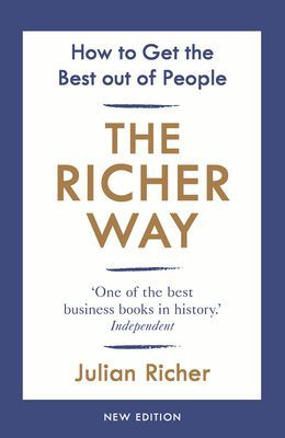 Richer Way - How to Get the Best Out of People (Richer Julian)(Paperback / softback)