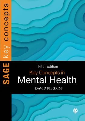 Key Concepts in Mental Health (Pilgrim David)(Paperback / softback)