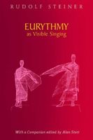 Eurythmy as Visible Singing (Steiner Rudolf)(Paperback / softback)