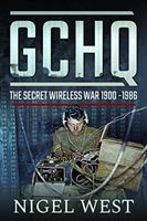 GCHQ: The Secret Wireless War, 1900-1986 (West Nigel)(Pevná vazba)