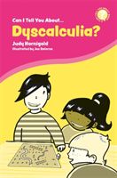 Can I Tell You About Dyscalculia? - A Guide for Friends, Family and Professionals (Hornigold Judy)(Paperback / softback)