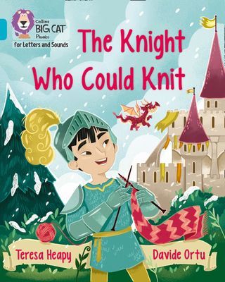 Knight Who Could Knit - Band 7/Turquoise (Heapy Teresa)(Paperback / softback)