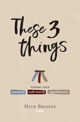 These Three Things (Brooks Mick)(Paperback / softback)