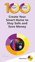 100 Top Tips - Create Your Smart Home to Stay Safe and Save Money (Vandome Nick)(Paperback / softback)
