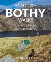 Scottish Bothy Walks - Scotland's 28 best bothy adventures (Allan Geoff)(Paperback / softback)