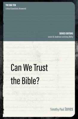 Why Should I Trust the Bible? (Jones Timothy Paul)(Paperback / softback)