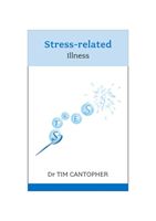 Stress-related Illness - Advice for People Who Give Too Much (Cantopher Tim)(Paperback / softback)