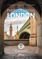 Photographing London - Central London - A photo-location and visitor guidebook (Johnson George)(Paperback / softback)