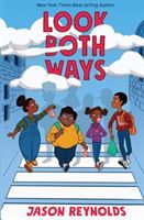 Look Both Ways (Reynolds Jason)(Paperback / softback)