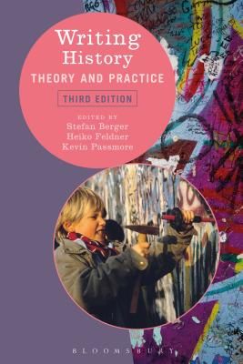 Writing History - Theory and Practice(Paperback / softback)