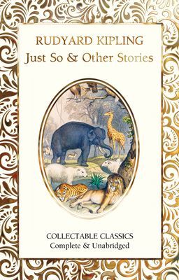 Just So & Other Stories (Kipling R.)(Pevná vazba)
